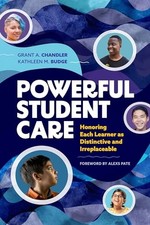 Powerful Student Care: Honoring ... by Grant A. Chandler (a Paperback / softback