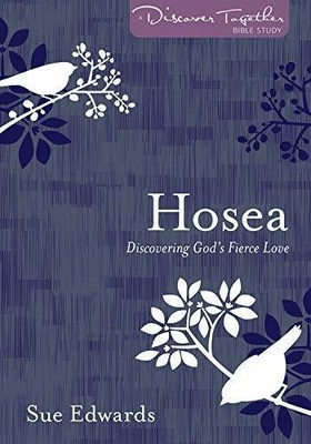 Hosea: Discovering God's Fierce Love (Discover Buch Kregel Publications,U.S.