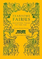 Elizabeth Dearnley | Fearsome Fairies | Buch | Englisch (2021) | 336 S.