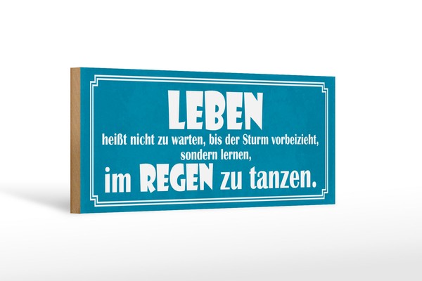 Holzschild Spruch 27X10 Cm Leben Lernen Im Regen Tanzen Deko Schild Wooden Sign-image