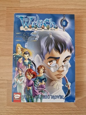 W.I.T.C.H.: The Graphic Novel, Part III. A Crisis on Both Worlds, Vol. 2