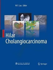 Hilar Cholangiocarcinoma by W.Y. Lau - 9789401781718
