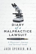 DIARY of a MALPRACTICE LAWSUIT: A Physicians ...