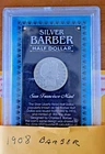 1908-S Barber Silver Half Dollar 50C in Commerative Holder COA