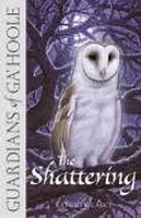 The Shattering | Kathryn Lasky | Englisch | Taschenbuch | Guardians Of Ga'hoole