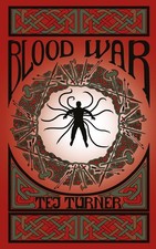 Blood War: Book 3 of the Avatars of Ruin by Tej Turner Paperback Book