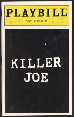 Spielzettel KILLER JOE im SOHO Playhouse Theatre Mai 1999