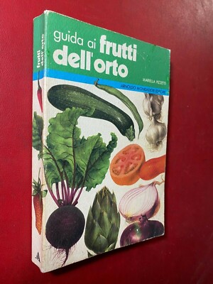 GARTENFRÜCHTEFÜHRER Praktische Anleitungen Handbücher MONDADORI (1. Ed 1980) Pizzetti