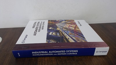 			Industrial Automated Systems: Instrumentation and Motion Control 		