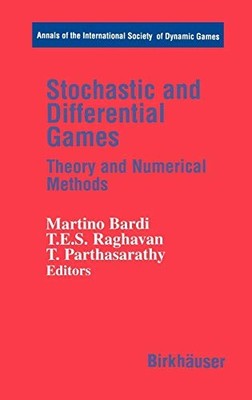 STOCHASTIC AND DIFFERENTIAL GAMES: THEORY AND NUMERICAL By Martino Bardi NEW
