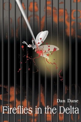 Fireflies in the Delta Dan Dane Taschenbuch Kartoniert / Broschiert Englisch