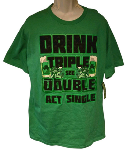 St. Patrick Day T-Shirt Adult Size XL Drink Triple Do Double Act Single New - Picture 1 of 6