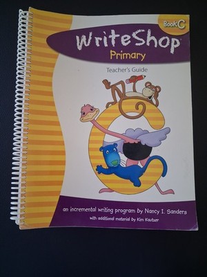 WriteShop Primary Book C Teachers Guide