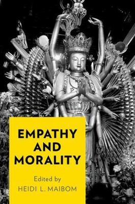 Empathy and Morality, Hardcover by Maibom, Heidi L. (EDT), Brand New, Free sh...