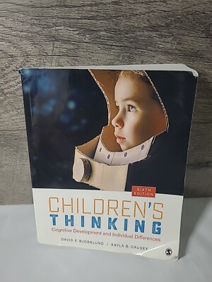 Childrens Thinking: Cognitive Development and Individual Differences 6th Ed Good