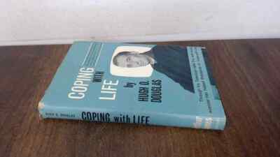 			Coping with Life, Hugh O Douglas, Arthur James, 1964, Hardcover		