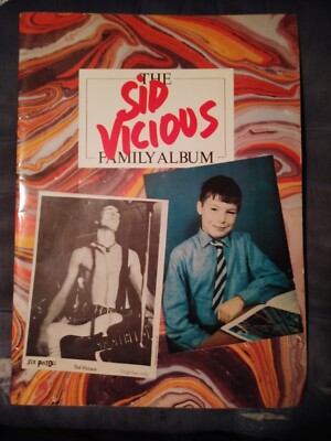 Sid Vicious Family Album a Pictorial Souvenir by Anne Beverley for
