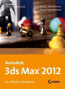 Autodesk 3ds Max 2012. Das offizielle Trainingsbuch von ... | Buch | Zustand gut