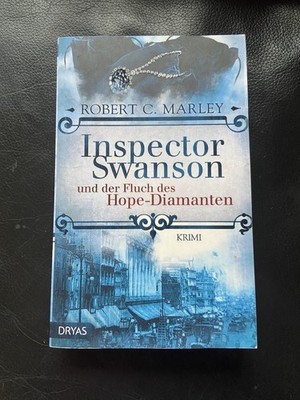 Inspector Swanson und der Fluch des Hope-Diamanten von Robert C. Marley...