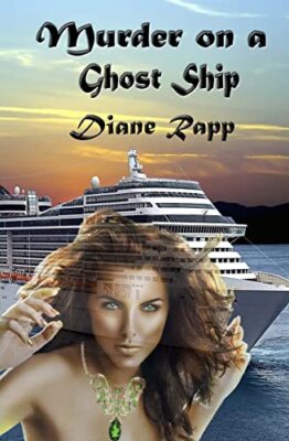 Murder on a Ghost Ship: High Seas Mystery Diane Rapp New Book 9781479365739