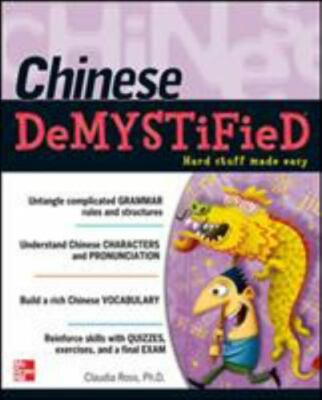 Chinese Demystified: A Self-Teaching Guide by Ross, Claudia