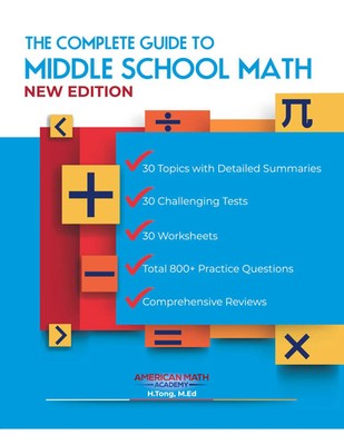 American Math Academy | THE COMPLETE GUIDE TO MIDDLE SCHOOL MATH BOOK GRADES 6-8