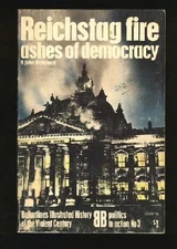 REICHSTAG FIRE: ASHES OF DEMOCRACY By R. John Pritchard & Sydney L Mayer *Mint*
