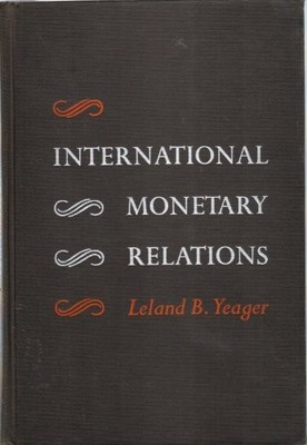 International Monetary Relations. Theory, History and Policy.