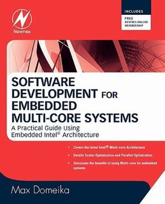 Software Development for Embedded Multi-Core Systems: A Practical Guide Using...