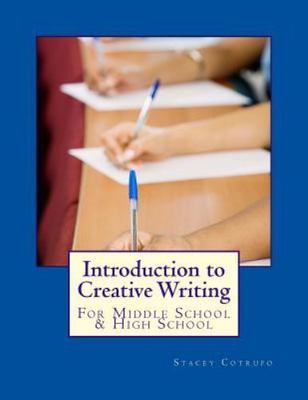 Introduction to Creative Writing: For Mid- paperback, 1482516861, Stacey Cotrufo