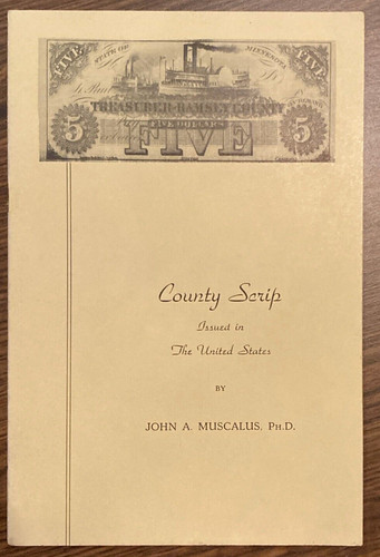 County Scrip Issued In the United States John A Muscalus 1948