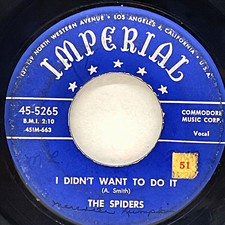 The Spiders I Didn't Want To Do It / You're The One 1954 R B 45 Blue Label