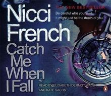 Catch Me When I Fall. 3 CDs von French, Nicci, Wals... | Buch | Zustand sehr gut