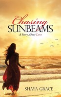 Shaya Grace | Chasing Sunbeams | Taschenbuch | Englisch (2020) | Balboa Press