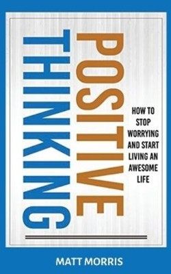 Matt Morris Positive Thinking (Paperback) (UK IMPORT)