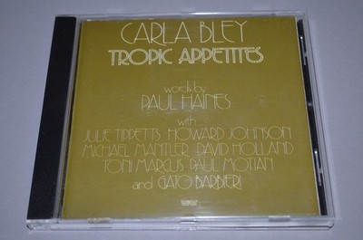Carla Bley   Tropic Appetites / WATT 1998 / Germany / Rar