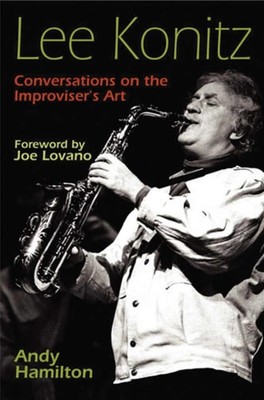 Lee Konitz   Conversations on the Improviser`s Art Hamilton Lovano Paperback