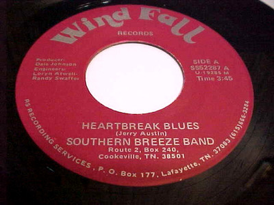 SOUTHERN BREEZE BAND - HEARTBREAK BLUES / FALLIN FOR YOU - NM VINYL & EX AUDIO