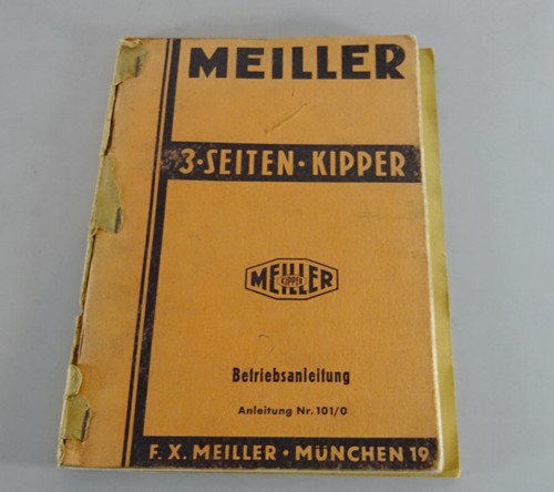 Betriebsanleitung Meiller Dreiseitenkipper von 1959