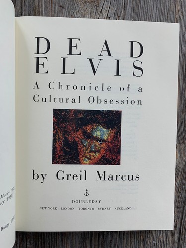 SIGNED - DEAD ELVIS : A Chronicle of a Cultural Obsession by Greil Marcus - Foto 4 di 24