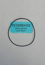  Seiko Case Back Gasket  FE308BAD2 see list below
