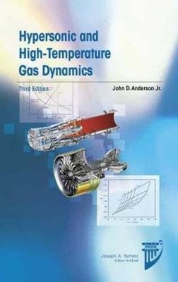 Hypersonic and High-Temperature Gas Dynamics by John D. Anderson: Used