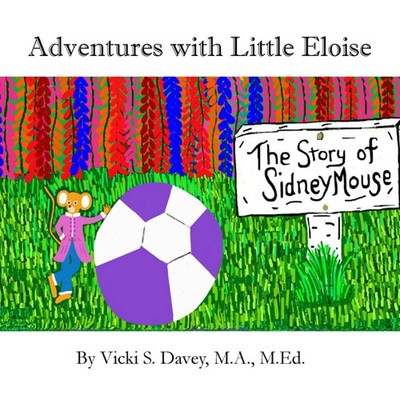 Vicki S Davey Adventures of Little Eloise (Taschenbuch)