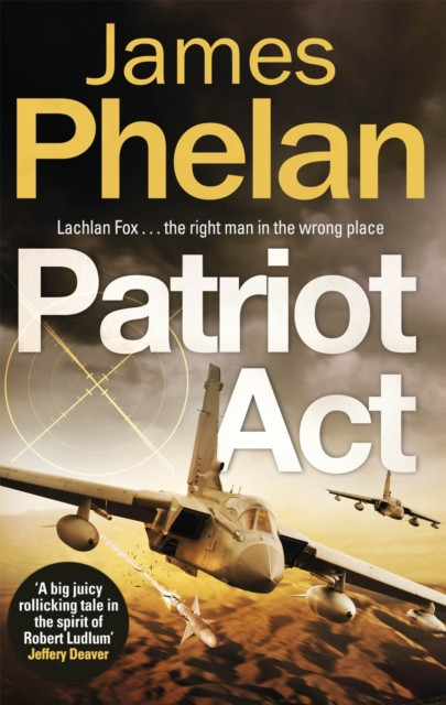 Patriot Act by James Phelan (Paperback Book)