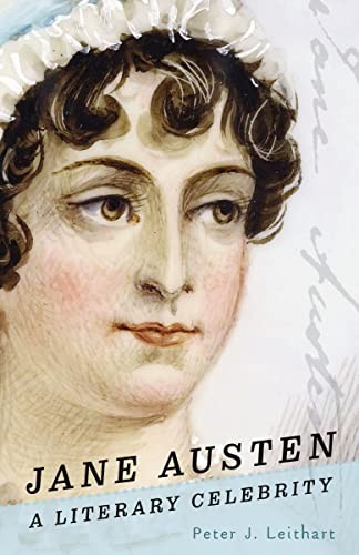 Jane Austen: A Literary Celebrity (Christian Encounters... - Leithart, Peter J.