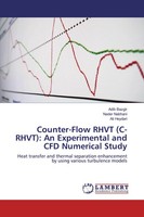 Adib Bazgir (U. A.) | Counter-Flow Rhvt (C-RHVT): An Experimental And Cfd...