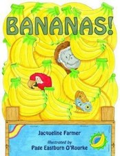 Bananas! by Jacqueline Farmer