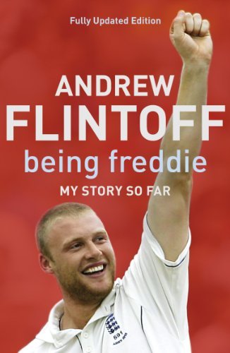 Being Freddie: My Story So Far By  Andrew Flintoff. 9780340896310