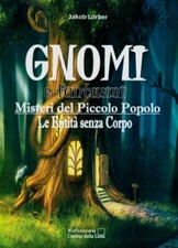 LIBRO GNOMI E FANTASMI - MISTERI DEL PICCOLO POPOLO - JAKOB LORBER