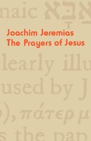 The Prayers Of Jesus Joachim Jeremias Taschenbuch Kartoniert / Broschiert 2012